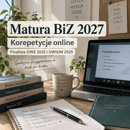 Korepetycje BiZ – biznes i zarządzanie | matura rozszerzona 2027 — Korepetycje Ekonomia Warszawa
