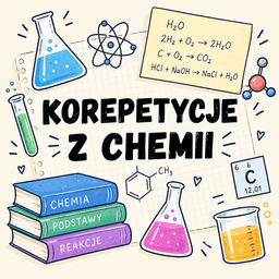Chemia-liceum i technikum poziom podstawowy i szkoła podstawowa — Korepetycje Chemia online