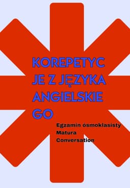 ANGIELSKI | EGZAMIN ÓSMOKLASISTY | MATURA | CONVERSATION — Korepetycje Język angielski Warszawa